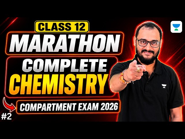 Class 12 Chemistry Complete Marathon | Compartment Exam 2026 | अब Pass पक्के 🔥| Akash Sir