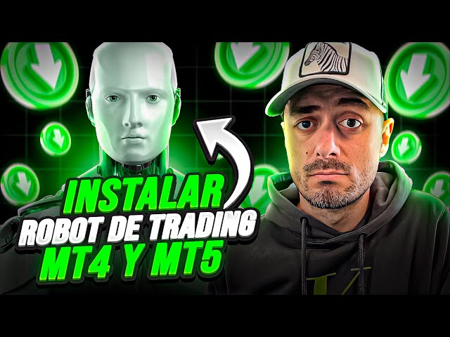 Cómo instalar un Robot de Trading en MT4 y MT5 (tutorial completo)