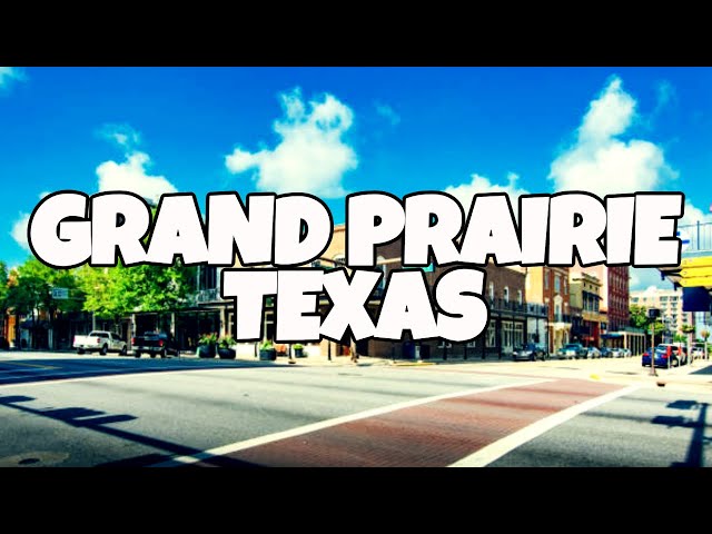 Best Things To Do in Grand Prairie Texas