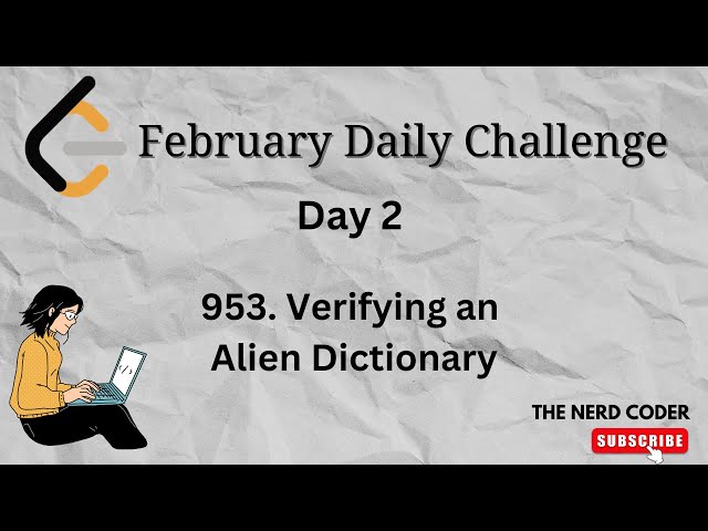 LeetCode February Daily Challenge (Day 2) 953. Verifying an Alien Dictionary