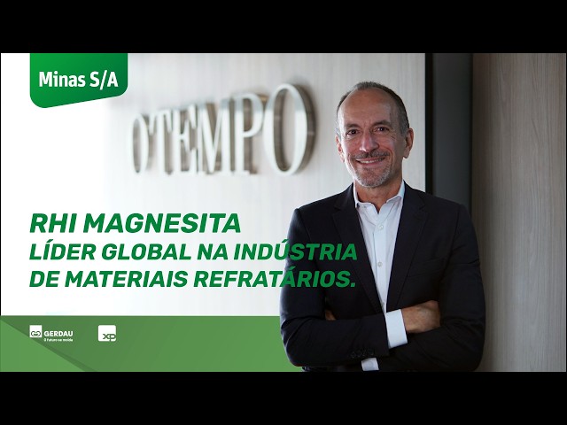 Wagner Sampaio: Minas Gerais-based RHI Magnesita is a global leader in refractory production