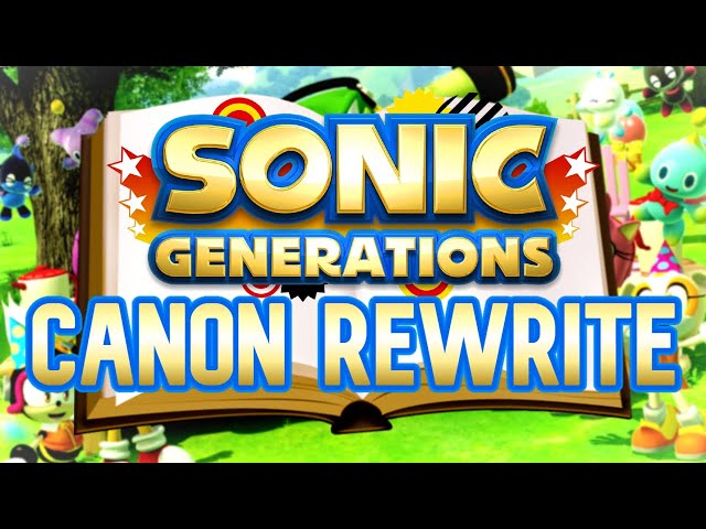 REACTING To Sonic Generations Rewritten CANON!