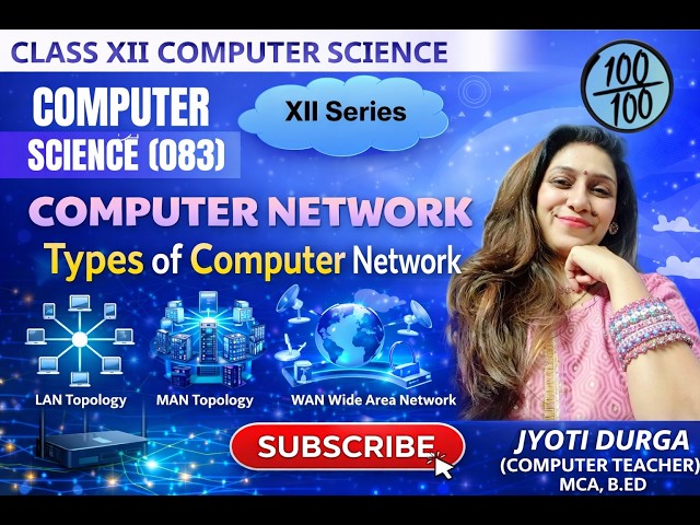 COMPUTER NETWORK | TYPES OF COMPUTER NETWORK | CLASS12 SERIES | CBSEBOARD | COMPUTERSCIENCE