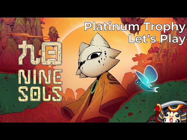 Sekirostlevania - Platinum Trophy Let's Play (pt. 1) - Nine Sols