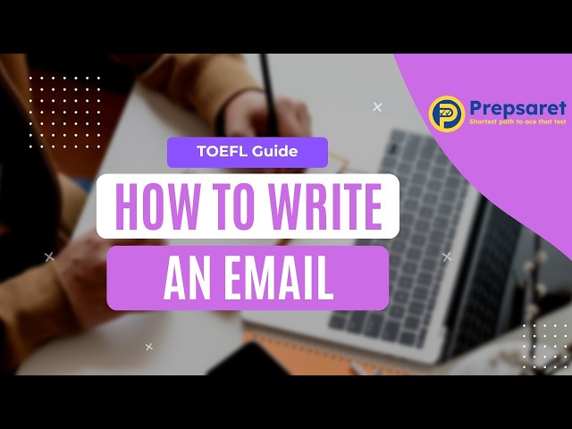 TOEFL 2026 Write an email guidelines