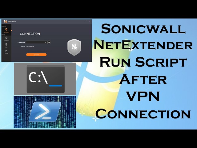 Run a Script After SonicWall NetExtender Connects with SSL VPN