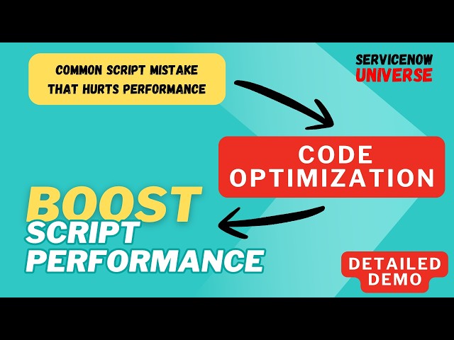 ServiceNow Script Optimization | Boost Script Performance | Common Script Mistake
