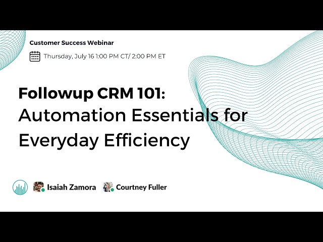 Followup CRM 101: Automation Essentials for Everyday Efficiency