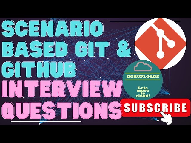 Mastering GitHub: Scenario-Based Interview Questions & Answers | GitHub Scenario Interview Prep