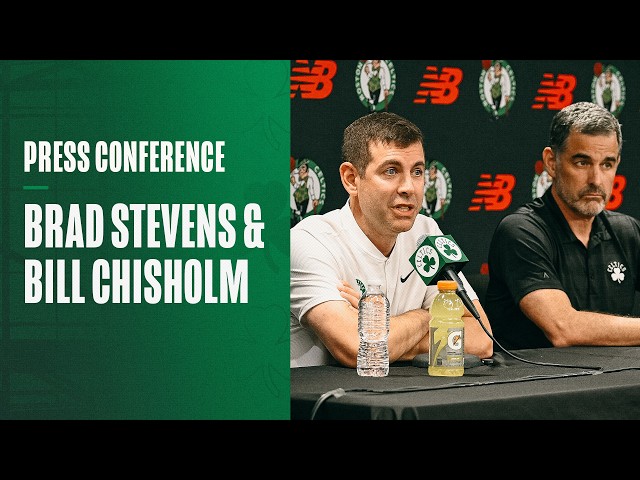 Brad Stevens & Bill Chisholm discuss Jaylen Brown trade