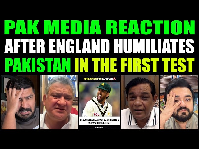 PAK MEDIA REACTION AFTER ENGLAND HUMILIATES PAKISTAN IN THE FIRST TEST!