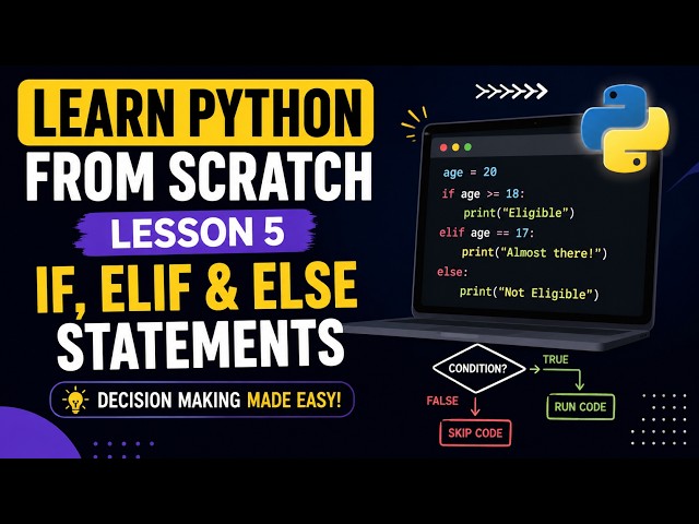 Learn Python If, Elif & Else | Lesson 5 | Python for Beginners (2026)