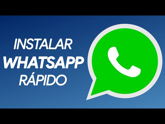 How to INSTALL / DOWNLOAD WhatsApp FAST and EASY?