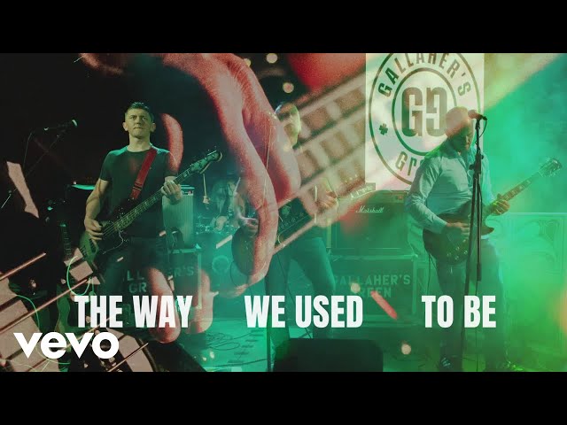 Gallaher's Green - The Way We Used To Be (Lyric Video)
