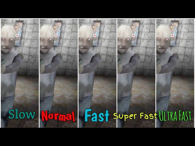 Slow,Normal,Fast,Super Fast,Ultra Fast Granny 3 Jumpscares