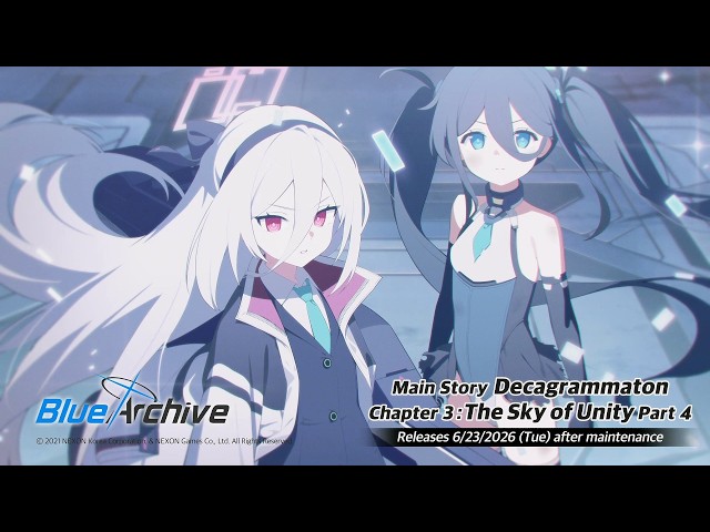 [Blue Archive] Main Story Decagrammaton Chapter 3 : The Sky of Unity Part 4 PV