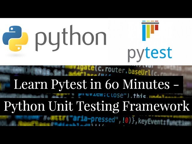 Learn Pytest in 60 Minutes : Python Unit Testing Framework