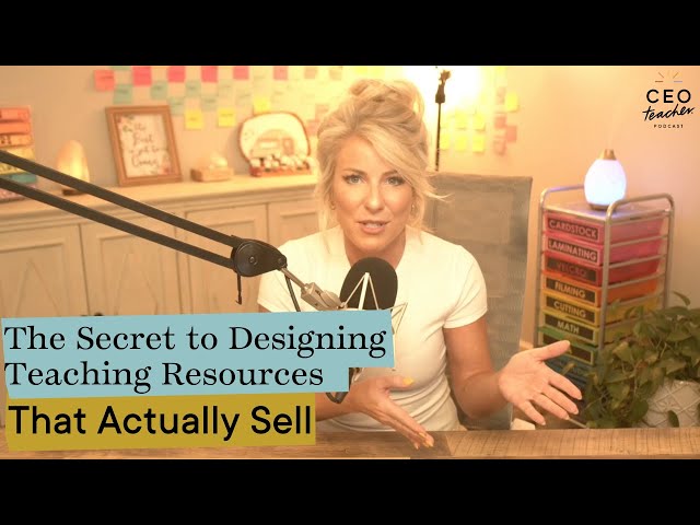 The Secret to Designing Teaching Resources That Actually Sell