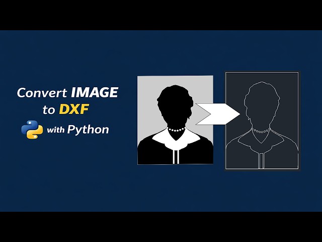 Convert Image to DXF Using Python (OpenCV + ezdxf)