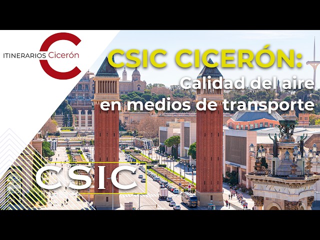 CSIC Cicero. Air quality in means of transport. Teresa Moreno