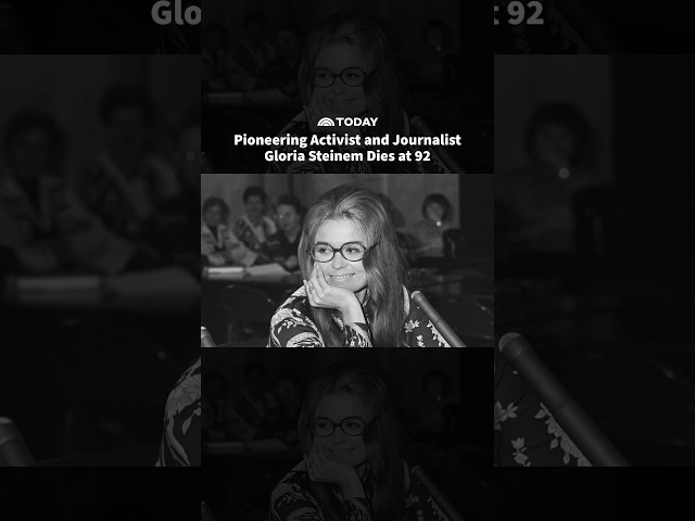 Pioneering Activist and Journalist Gloria Steinem Dies at 92