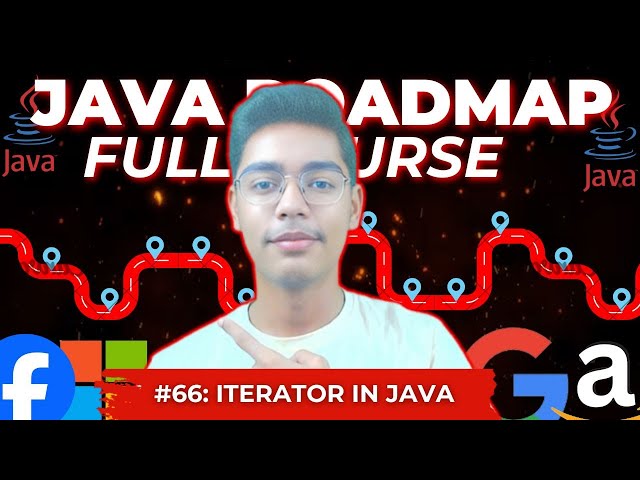 Iterator In Java | Java Full Course From Scratch