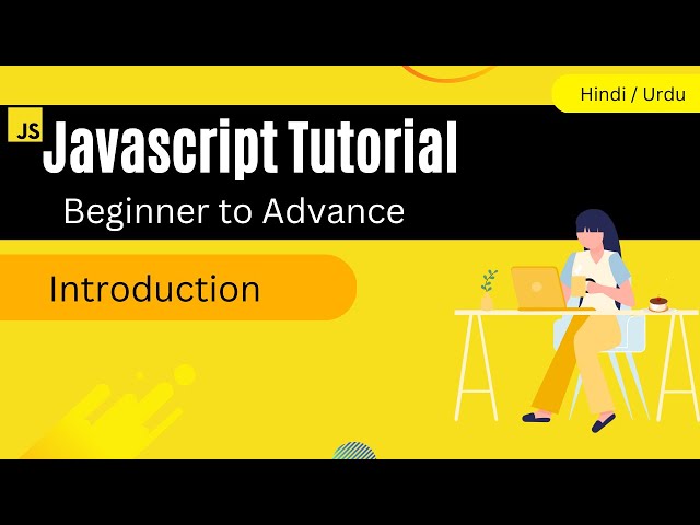 JavaScript Tutorial - Introduction in Hindi & Urdu