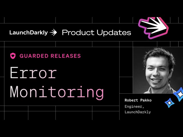 Error Monitoring | Product Updates