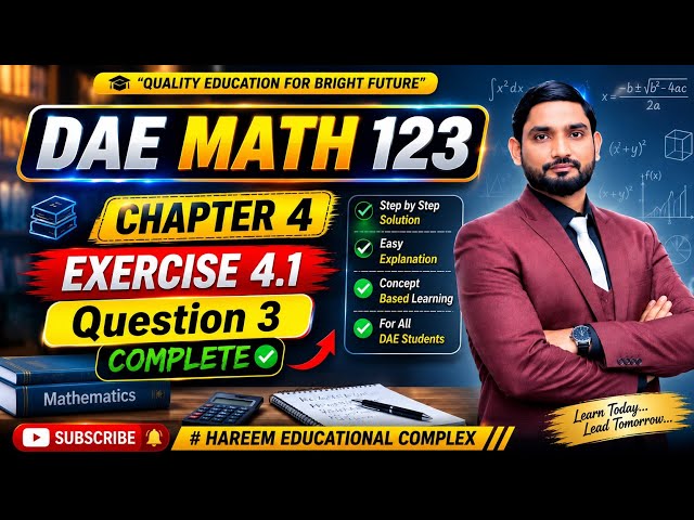 Dae 123 mathematics chapter 4 exercise 4.1 question 3 complete 