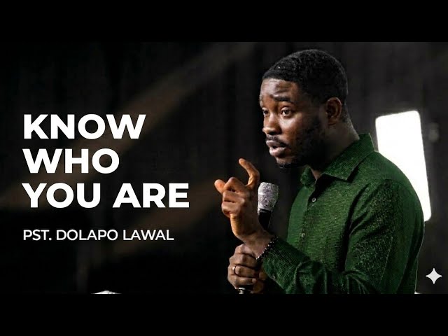 Sonship: How God Sees You and Calls You to Grow || Pastor Dolapo Lawal 