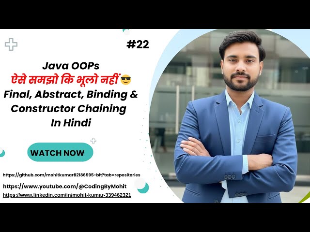 Java OOPs ऐसे समझो कि भूलो नहीं 😎 | Final, Abstract, Binding & Constructor Chaining | Hindi