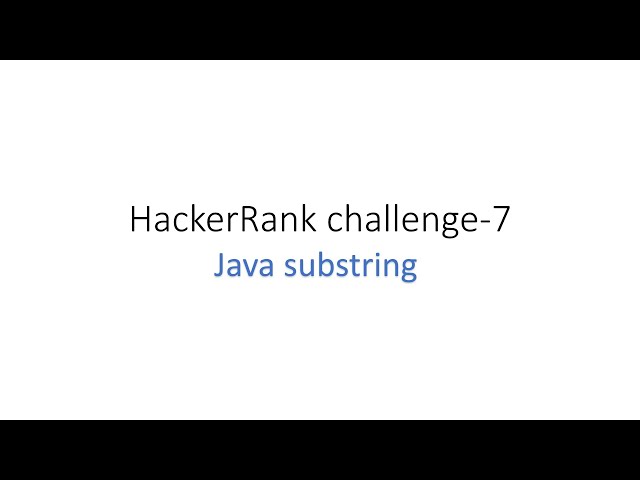 Java Substring | HackerRank java challenge 7 #java #HackerRank #substring