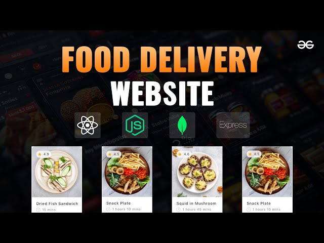 Build a Food Delivery Website using React.js | MERN Stack Projects | GeeksforGeeks