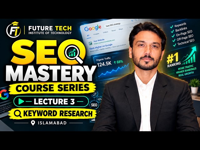 Keyword Research | SEO Mastery Course | Future Tech Institute