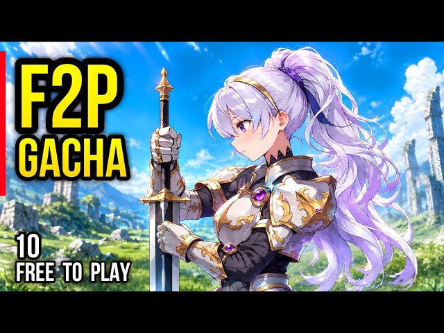 Top 10 Best F2P GACHA games Android & PC | Free to Play Friendly Gacha game on Mobile 2026
