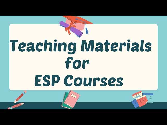 Teaching Materials for Esp Courses