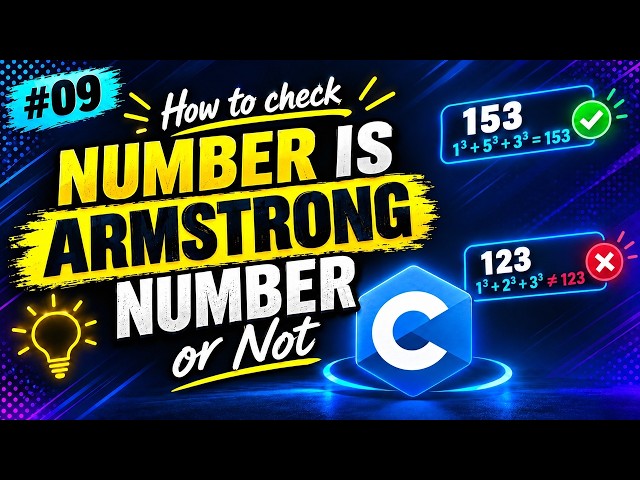 C Program to Check a Number is Armstrong or Not | #09