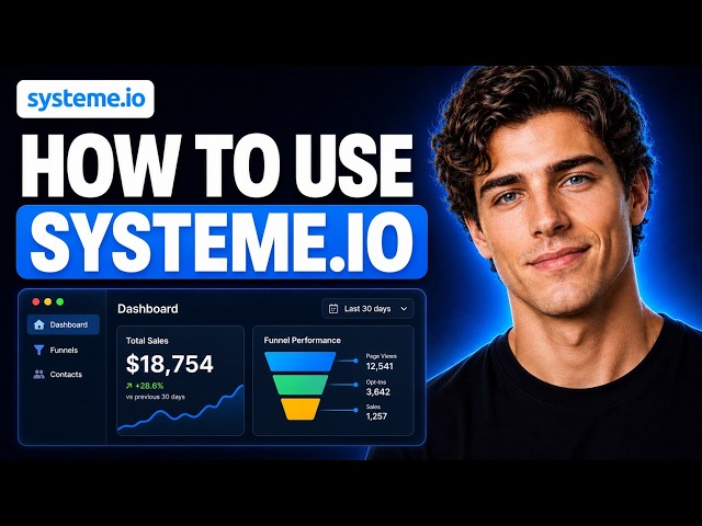 How To Use Systeme.io | Step-By-Step Tutorial 2026