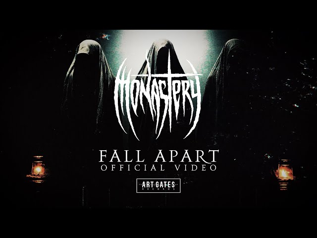 Monastery - Fall Apart (Official Video)