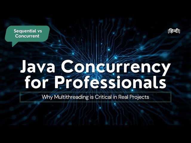 Java Concurrency for Professionals — Why Multithreading is Critical in Real Projects