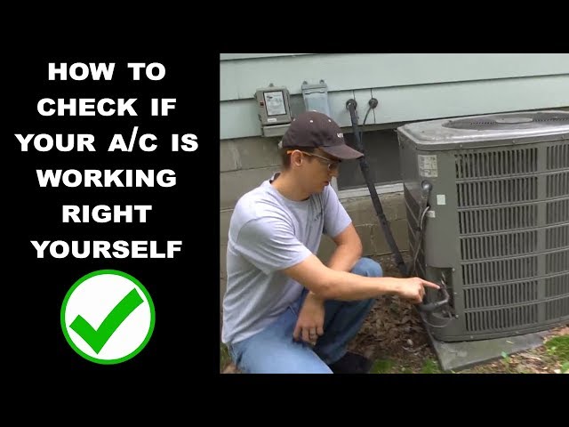 AC Not Working Right? How to Check if Your Air Conditioner is Working Properly