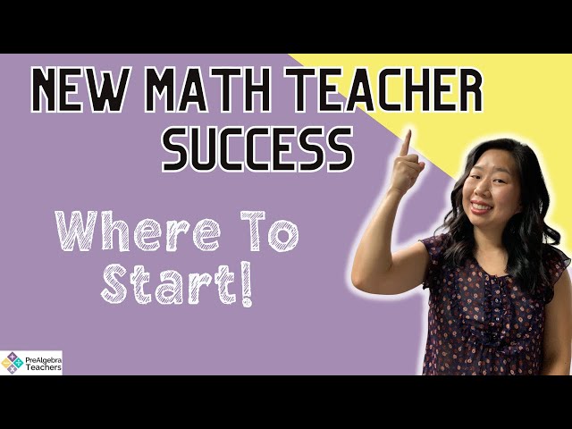 New Middle School Math Teacher - How To Have a Successful School Year