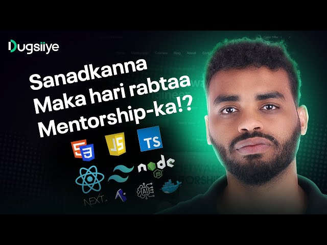 Mentorship-kii Full Stack Software Engineer 2025 Wuu bilowday