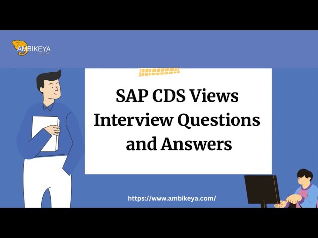 SAP CDS Views Interview Questions and Answers | Best SAP Training | Ambikeya