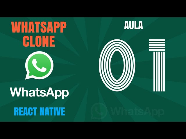 Curso Mobile c/ React Native: Clone do WhatsApp - Aula 01 - Apresentando o Projeto