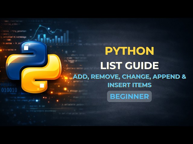 Python List Guide | Add, Remove, Change, Append & Insert Items