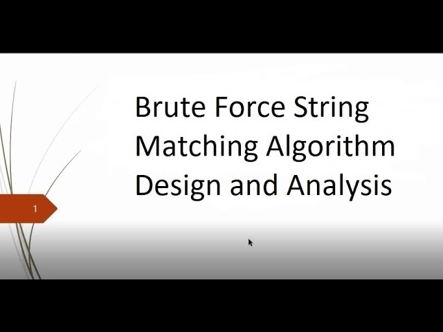 Brute Force String Matching Algorithm design and analysis | 14th Lecture | DAA | IT 201 | New Video