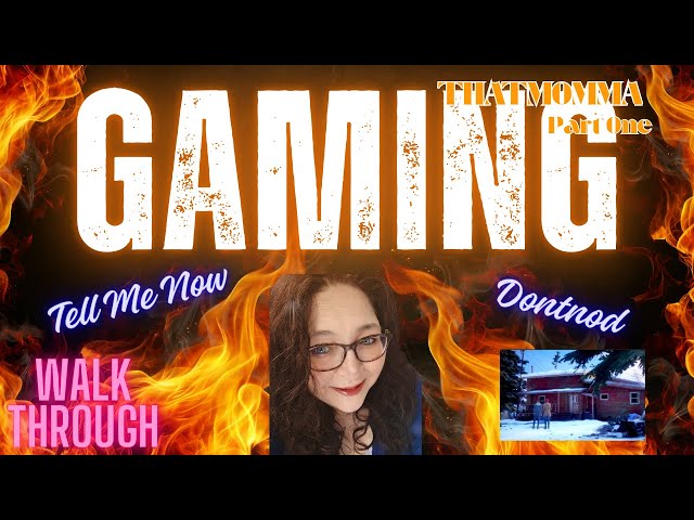 THATMOMMA COVERS TELL ME WHY DONTNOD WALK THROUGH Part one VEED   DESCRIPT