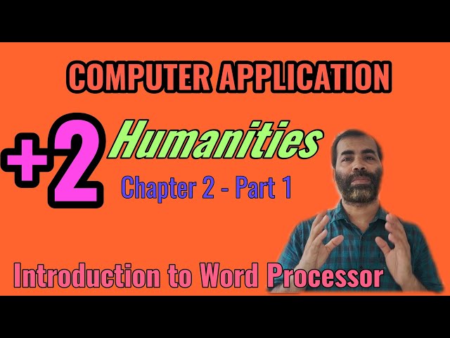 Computer application Humanities (Plus Two) chapter 2 - word processor- part 1