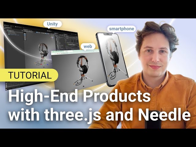 Tutorial: Bringing High-Quality 3D to the Web with Needle Engine (Unity Integration)